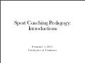 Sport Coaching Pedagogy 2013: Week 1