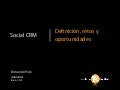 Social CRM: qué es realmente. Retos y oportunidades