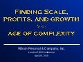 Finding Scale, Profits, and Growth in an Age of Complexity