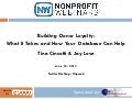 Building Donor Loyalty: What it takes and how your database can help