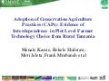 Adoption of CA practices: evidence of interdependence in plot level farmer technology choice from rural Tanzania. Bekele Shiferaw