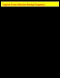 =@= Vaginal Yeast Infection During Pregnancy