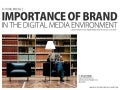 The importance of brand in the digital media environment
