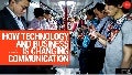 How technology and business is changing communication