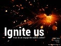 Ignite us