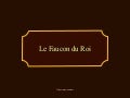 Le faucon du Roi [en français] (por: carlitosrangel)