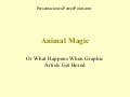 Impactante, animal magic