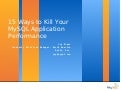 15 Ways to Kill Your Mysql Application Performance