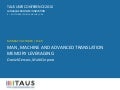 TAUS USER CONFERENCE 2010, Man, Machine and advanced translation memory leveraging