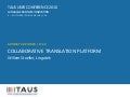 TAUS USER CONFERENCE 2010, Collaborative Translation Platform
