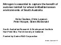 Nitrogen is essential to capture the benefit of summer rainfall for wheat in mediterranean environments of South Australia. Victor Sadras