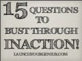 15 questions to bust through inaction