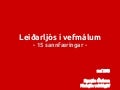 Leiðarljós í vefmálum: 15 sannfæringar