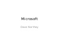 Dave Northey - Microsoft