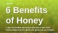 6 Benefits of Honey