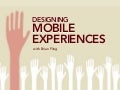 Designing Mobile Experiences