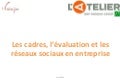 Les cadres, l’évaluation et les réseaux sociaux en entreprise
