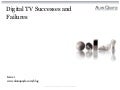 Digital TV Successes and Failures