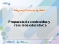Propuestas de contenidos y recursos educativos