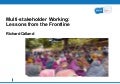 Multi-stakeholder working: lessons from the front line