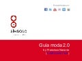 Guía moda 2.0 (Símbolo Ingenio Creativo)