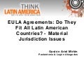EULA Agreements: Do They Fit All Latin American Countries?