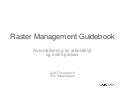 Raster management guidebook - Geodata sommerkonferanse 2013
