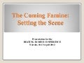 Ronald Bunch: The coming famine - setting the scene #BeatingFamine