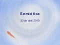 Semiótica: definiciones y códigos