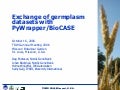 Sharing of germplasm data sets, at the TDWG 2006 conference