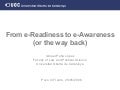 From e-Readiness to e-Awareness (or the way back)