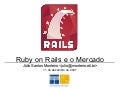 Ruby on Rails e o Mercado