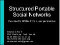 2008 03 01 Blogtalk Structured Portable Social Networks