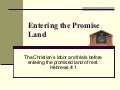 Entering the Promise Land