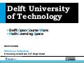 TU Delft OpenCourseWare and Math Learning Space presentation at DECOM 2008