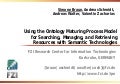 Ontology Maturing for Searching, Managing, and Retrieving Resources
