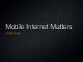 Mobile Internet Matters