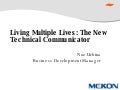 Living Multiple Lives: The New Technical Communicator