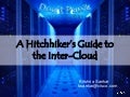 A Hitchhiker&rsquo;s Guide to the Inter-Cloud