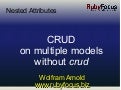 2009 07 21: Nested Attributes