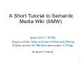 A Short Tutorial to Semantic Media Wiki (SMW) 