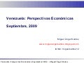 Venezuelan Macroeconomic Outlook, Sept 2009