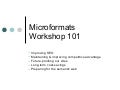 Microformats 101 Workshop