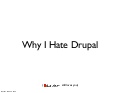 Why I Hate Drupal