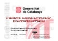 e-Catalunya: boosting eGov innovation by Communities of Practice