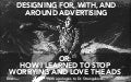 Designing For, With, and Around Advertising