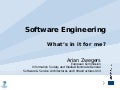 20090327 Software Engineering -- What's in it for me?