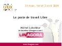 Le poste de travail Libre