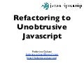 Refactoring to Unobtrusive Javascript