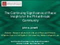 The Continuing Significance of Race: Insights for the Philanthropic Community